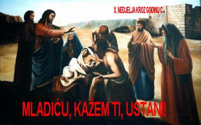 X. NEDJELJA KROZ GODINU C 2016. X. NEDJELJA KROZ GODINU C 2016.