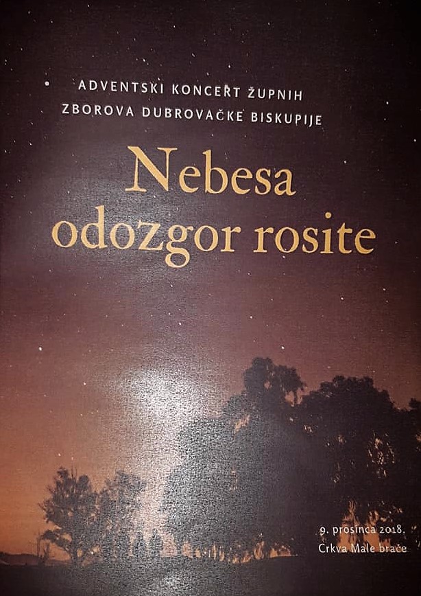 ADVENTSKI KONCERT ŽUPNIH ZBOROVA DUBROVAČKE BISKUPIJE, 9 XII 2018. ADVENTSKI KONCERT ŽUPNIH ZBOROVA DUBROVAČKE BISKUPIJE, 9 XII 2018.