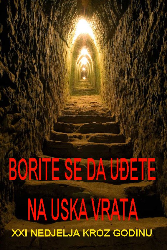 XXI. NEDJELJA KROZ GODINU C 2025. XXI. NEDJELJA KROZ GODINU C 2025.